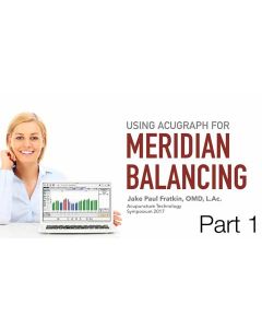 Meridian Balancing by Dr.  Jake Fratkin - 5 Hours PDA/CE Credit - Digital Delivery