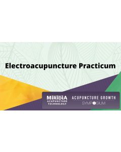 Electroacupuncture Practicum - 1.5 PDA/CE Credit - Digital Delivery