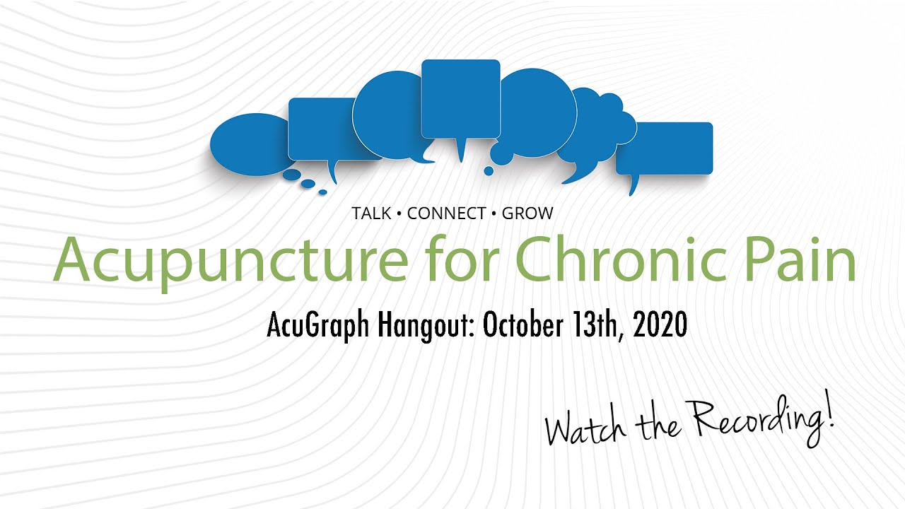 AcuGraph Hangout - November 13th: Acupuncture for Chronic Pain